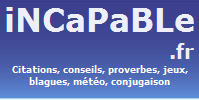 Aides et services : citations, conseils, proverbes, jeux, blagues, météo, conjugaisons, calculs, sudokus